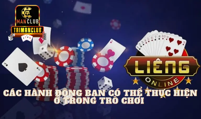 Các hành động bạn có thể thực hiện ở trong trò chơi 