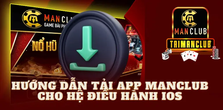 Hướng dẫn tải app MANCLUB cho hệ điều hành iOS